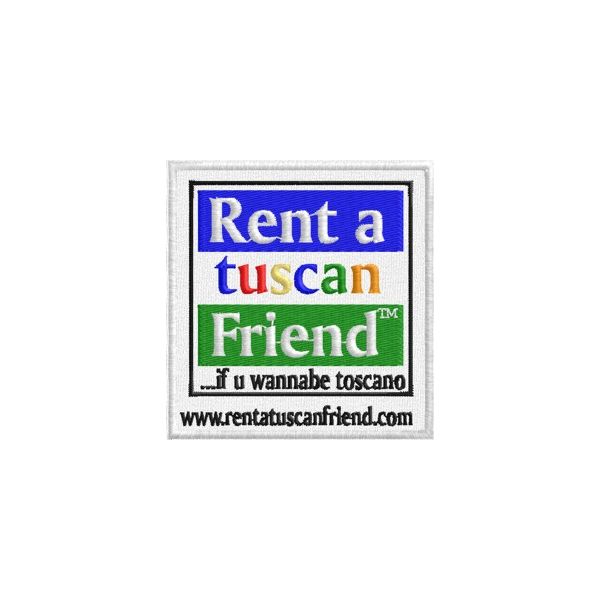 Patch ricamato Rent a Tuscan Friend Cod.20130416_A