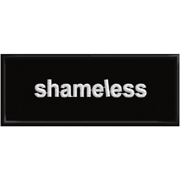 Patch ricamato shameless su base cm. 10 x 4 Cod. 20160806_A