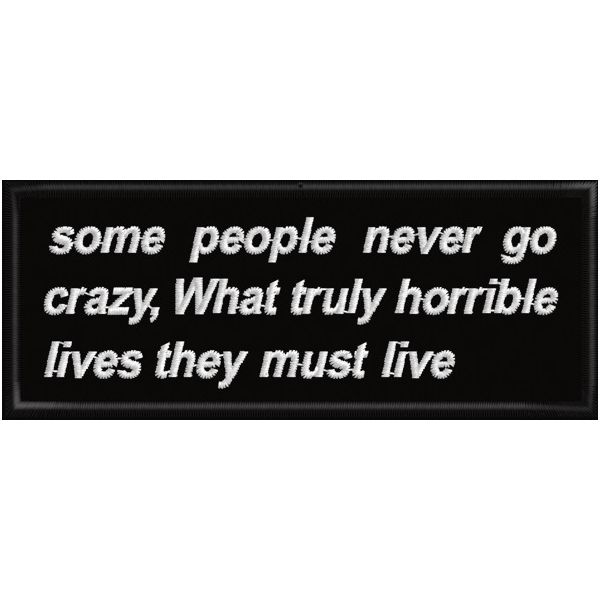 Patch ricamato Some people never....su base cm. 10 x 4 Cod. 20160814_A
