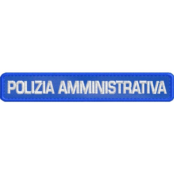 PATCH ricamato POLIZIA AMMINISTRATIVA CM. 10 X 1,5 su base blu