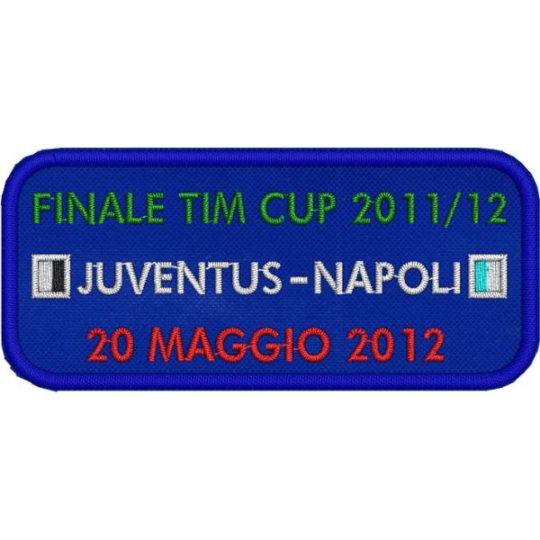 Patch ricamato FINALE TIM CUP Juventus Napoli 20/05/2012