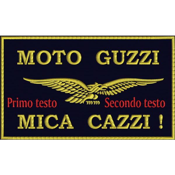 Stemmone cm. 30 x 18 ricamato MOTO GUZZI MICA CAZZI personalizzato con Nome , Cognome ,